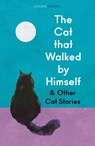 The Cat that Walked by Himself and Other Cat Stories - Tbd - 9780008679453