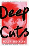 Deep Cuts - Holly Brickley - 9780008695828
