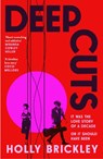 Deep Cuts - Holly Brickley - 9780008695866