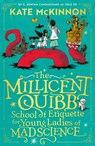 The Millicent Quibb School of Etiquette for Young Ladies of Mad Science - Kate McKinnon - 9780008710651