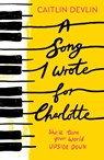A Song I Wrote For Charlotte - Caitlin Devlin - 9780008710927
