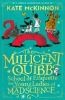 The Millicent Quibb School of Etiquette for Young Ladies of Mad Science - Kate McKinnon - 9780008738174