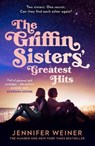 The Griffin Sisters' Greatest Hits - Jennifer Weiner - 9780008740238
