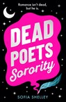 Dead Poets Sorority - Sofia Shelley - 9780008763497