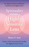 Spirituality Through a Highly Sensitive Lens - Elaine N. Aron - 9780008765705