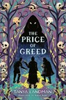 The Price of Greed - Tanya Landman - 9780008773045