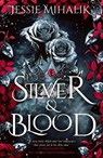 Silver & Blood - Jessie Mihalik - 9780008782245