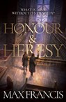 Honour & Heresy - Max Francis - 9780008810276