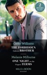 The Forbidden Cabrera Brother / One Night On The Virgin's Terms - Cathy Williams ; Melanie Milburne - 9780008900397