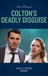 Colton's Deadly Disguise - Geri Krotow - 9780008905149