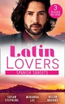 Latin Lovers: Spanish Sunsets: A Spanish Inheritance (Latin Lovers) / The Blackmailed Bridegroom / A Spanish Affair - Susan Stephens ; Miranda Lee ; Helen Brooks - 9780008917203