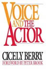 Voice and the Actor - Cicely (Central School of Speech and Drama; Royal Albert Hall Berry - 9780020415558