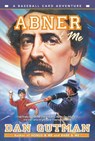 Abner & Me - Dan Gutman - 9780060534455