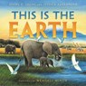 This Is the Earth - Diane Z. Shore ; Jessica Alexander - 9780060555269