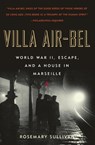 Villa Air-Bel - Rosemary Sullivan - 9780060732516