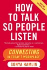 How to Talk So People Listen - Sonya Hamlin - 9780060734077