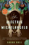 The Electric Michelangelo - Sarah Hall - 9780060817244