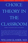 Choice Theory in the Classroom - William Glasser - 9780060952877