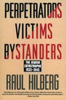 Perpetrators Victims Bystanders - Raul Hilberg - 9780060995072