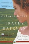Defiant Heart - Tracey Bateman - 9780061246333