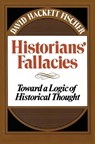 Historians' Fallacie - David Hackett Fischer - 9780061315459