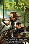 Swords & Dark Magic: The New Sword and Sorcery - Jonathan Strahan - 9780061723810