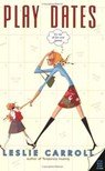 Play Dates - Leslie Carroll - 9780061736605