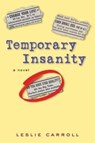 Temporary Insanity - Leslie Carroll - 9780061737725
