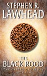 The Black Rood - Stephen R Lawhead - 9780061739354