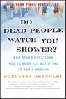 Do Dead People Watch You Shower? - Concetta Bertoldi - 9780061743375