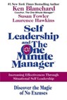 Self Leadership and the One Minute Manager - Ken Blanchard ; Susan Fowler ; Laurence Hawkins - 9780061751424