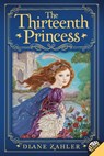 The Thirteenth Princess - Diane Zahler - 9780061825002