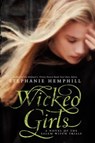 Wicked Girls: A Novel of the Salem Witch Trials - Stephanie Hemphill - 9780061853302