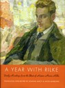A Year with Rilke: Daily Readings from the Best of Rainer Maria Rilke - Anita Barrows ; Joanna Macy - 9780061854002