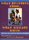 What Brothers Think, What Sistahs Know - Denene Millner ; Nick Chiles - 9780061922015