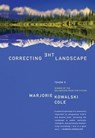 Correcting the Landscape - Marjorie Kowalski Cole - 9780061986086