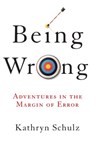 Being Wrong - Kathryn Schulz - 9780061997938