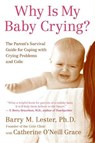 Why Is My Baby Crying? - Barry Lester PhD ; Catherine O'Neill Grace - 9780062013774