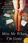 Miss Me When I'm Gone - Emily Arsenault - 9780062103116