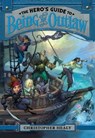 The Hero's Guide to Being an Outlaw - Christopher Healy - 9780062118509