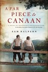 A Far Piece to Canaan - Sam Halpern - 9780062233189