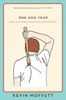 One Dog Year - Kevin Moffett - 9780062233257