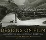 Designs on Film - Cathy Whitlock ; The Art Directors Guild - 9780062241603