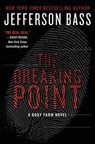 The Breaking Point - BASS,  Jefferson - 9780062262332