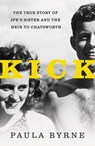 Kick - Paula Byrne - 9780062296276