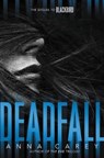 Deadfall - CAREY,  Anna - 9780062299765