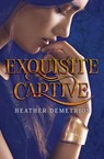 Exquisite Captive - Heather Demetrios - 9780062318589
