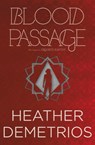 Blood Passage - Heather Demetrios - 9780062318619