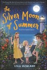 The Silver Moon of Summer - Leila Howland - 9780062318770