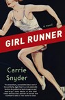 Girl Runner - Carrie Snyder - 9780062336057